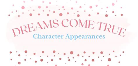 Dreams Come True - Character Appearances