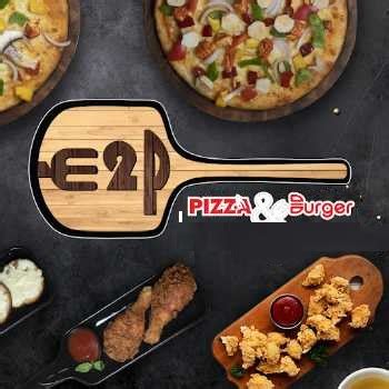 E2P Pizza & Burger