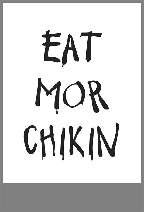 Eat Mor Chikin Printable Sign