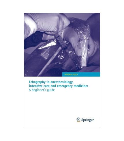 download Echography in anesthesiology, intensive care and emergency medicine: A beginner's guide