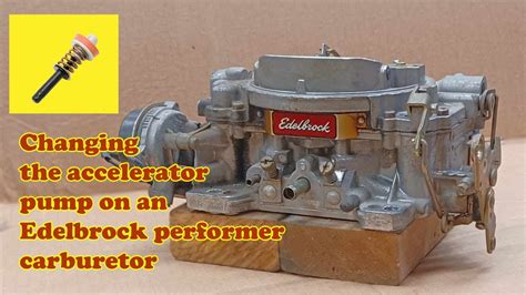 Edelbrock Carburetor Catalog Accelerator Pump Replacement