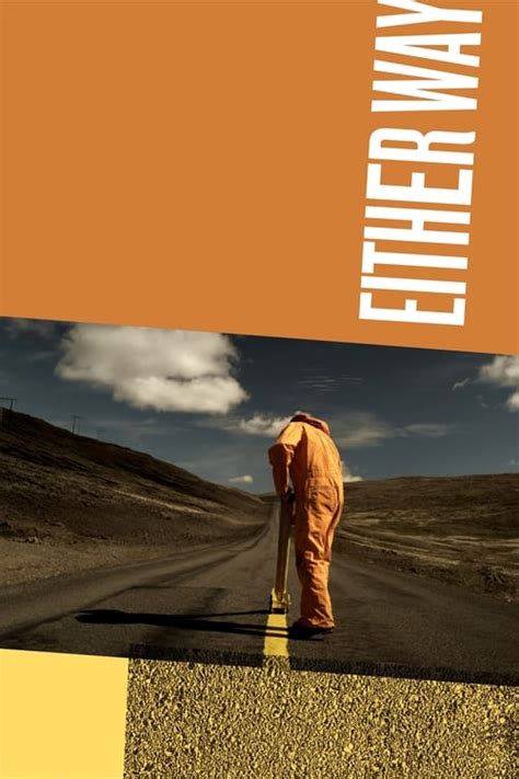 Either Way (2011) film online, Either Way (2011) eesti film, Either Way (2011) full movie, Either Way (2011) imdb, Either Way (2011) putlocker, Either Way (2011) watch movies online,Either Way (2011) popcorn time, Either Way (2011) youtube download, Either Way (2011) torrent download