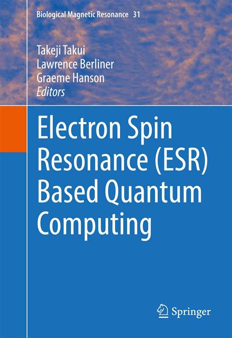 download Electron Spin Resonance (ESR) Based Quantum Computing