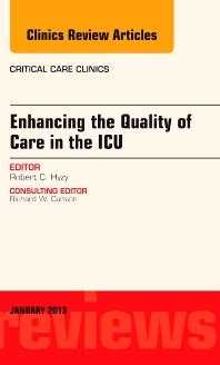 download Enhancing the Quality of Care In the ICU, an Issue of Critical Care Clinics