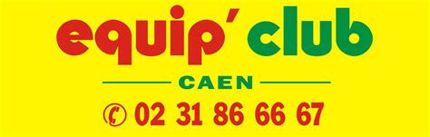 Equip Club à Caen