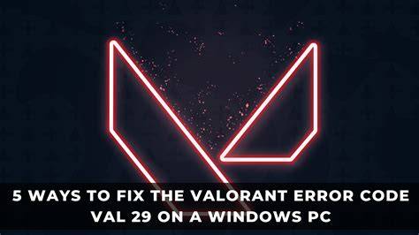 1. Run Valorant as an Administrator