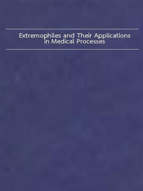 download Extremophiles and Their Applications in Medical Processes