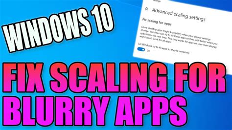 Fix Blurry Apps Windows 10