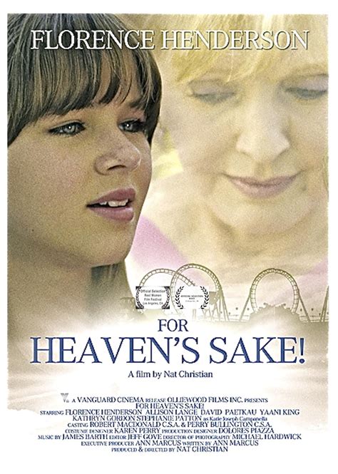 For Heaven's Sake (2008) film online,Nat Christian,Florence Henderson,Allison Lange,David Paetkau,Yaani King Mondschein