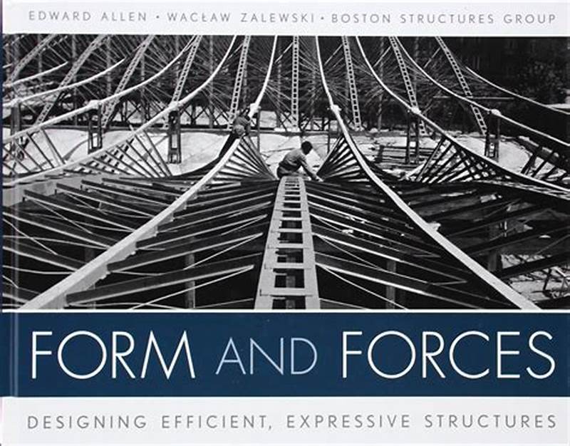 Form And Forces Designing Efficient Expressive Structures