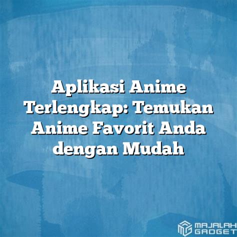 Forum Anime Favorit di Aplikasi
