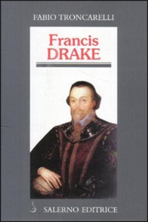 download Francis Drake: La pirateria inglese nell'etÃ  di Elisabetta