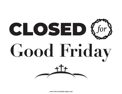 Free Printable Closed For Good Friday Signs