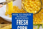 Freezing Sweet Corn No Blanching