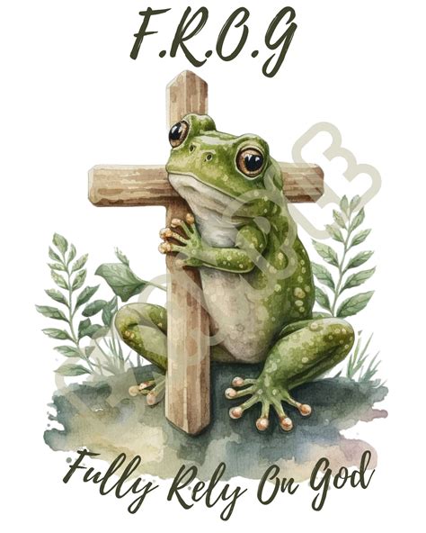 Frog Fully Rely On God Printables