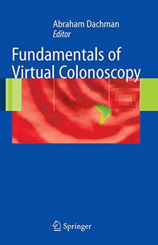 download Fundamentals of Virtual Colonoscopy