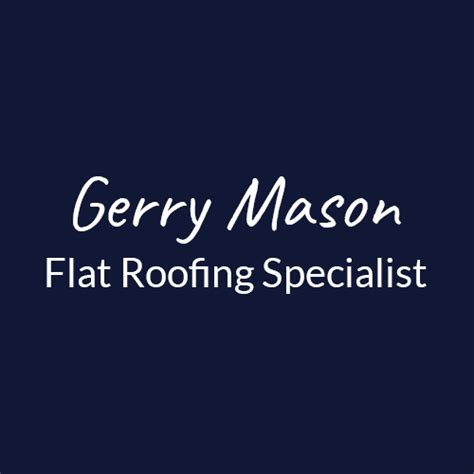 Gerry Mason Flat Roofing