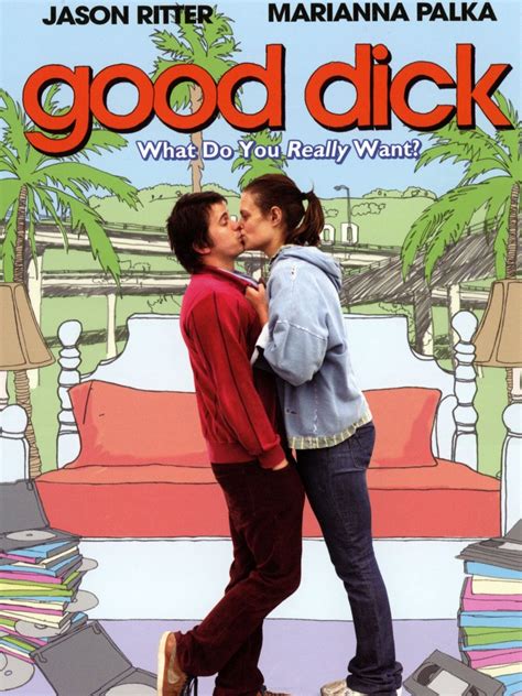 Good Dick (2008) film online,Marianna Palka,Marianna Palka,Jason Ritter,Eric Edelstein,Mark Webber