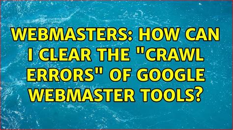 Google Webmaster Crawl Errors