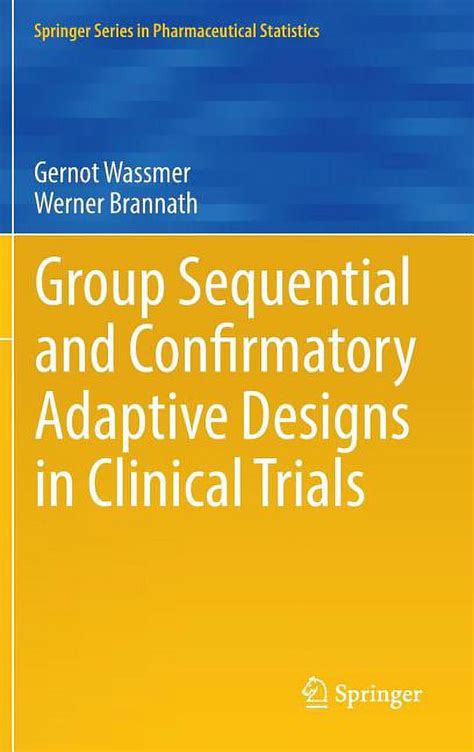 download Group Sequential and Confirmatory Adaptive Designs in Clinical Trials
