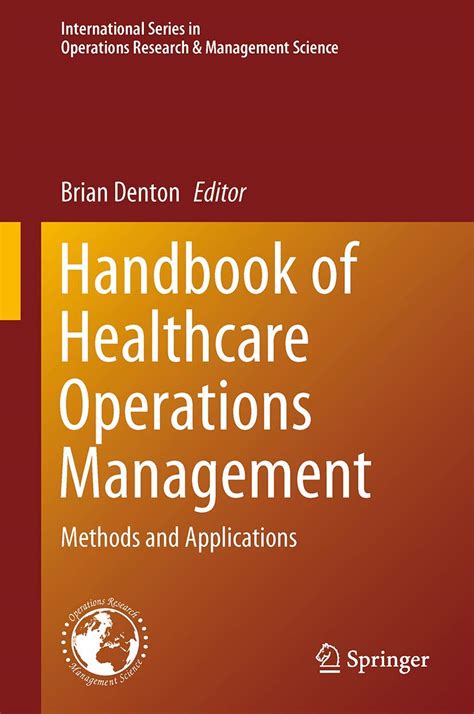 download Handbook of Healthcare Operations Management