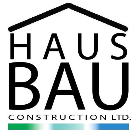 Haus Bau Construction Ltd