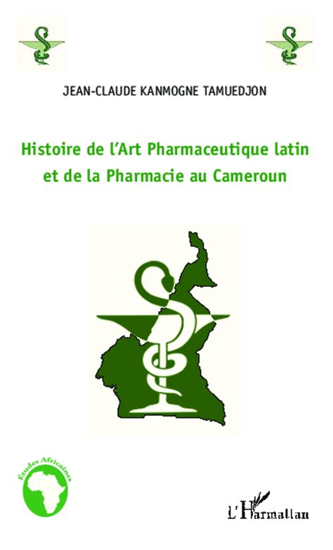 download Histoire de l’Art Pharmaceutique latin et de la Pharmacie au Cameroun