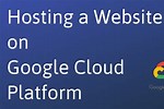 Hosting a Website On Google Cloud