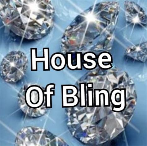 House Of Bling