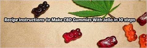 How to Make CBD Gummies from Jello: A Step-by-Step Guide