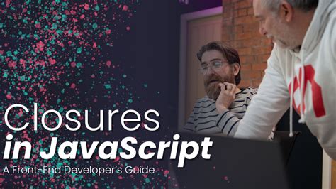 How Closures Work in JavaScript: A Handbook for Developers