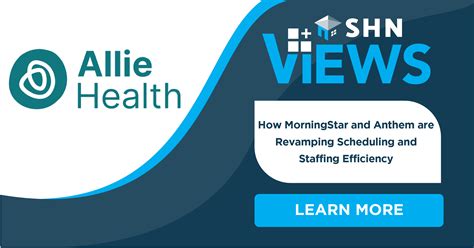 How MorningStar and Anthem Are Revamping Scheduling and Staffing Efficiency