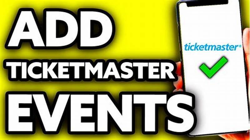 How To Add Ticketmaster Events To Calendar