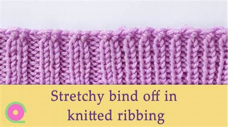 How To Bind Off In Ribbing Pattern