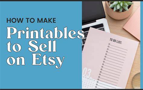 How To Make Printables To Sell On Etsy