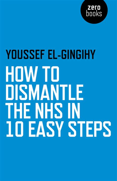 download How to Dismantle the NHS in 10 Easy Steps