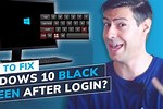 How to Fix Black Screen