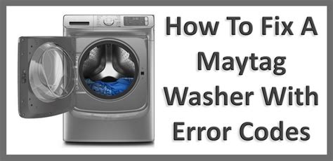 Decoding Common Maytag Error Codes