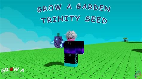 How to Get Limited Trinity Seed in Grow a Garden