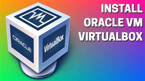 How to Setup Oracle VM VirtualBox