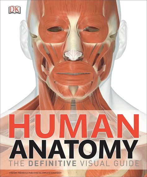 Human Anatomy: A Visual Guide to the Structure and Function of the Human Body