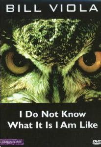 I Do Not Know What It Is I Am Like (1986) film online,Bill ViolaBill Viola