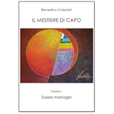 download IL MESTIERE DI CAPO : ESSERE MANAGER