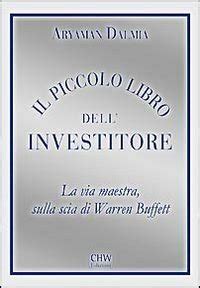 download Il Piccolo Libro Dell'Investitore: La Via Maestra, Sulla Scia di Warren Buffett