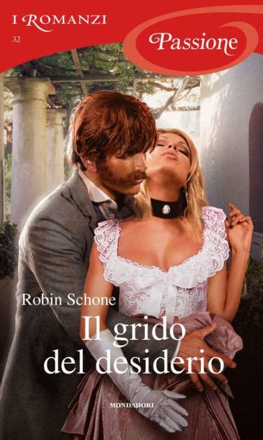 download Il grido del desiderio (I Romanzi Passione)
