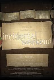 Incidental Weekend (2011) film online, Incidental Weekend (2011) eesti film, Incidental Weekend (2011) full movie, Incidental Weekend (2011) imdb, Incidental Weekend (2011) putlocker, Incidental Weekend (2011) watch movies online,Incidental Weekend (2011) popcorn time, Incidental Weekend (2011) youtube download, Incidental Weekend (2011) torrent download