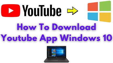 Install YouTube App Windows 10