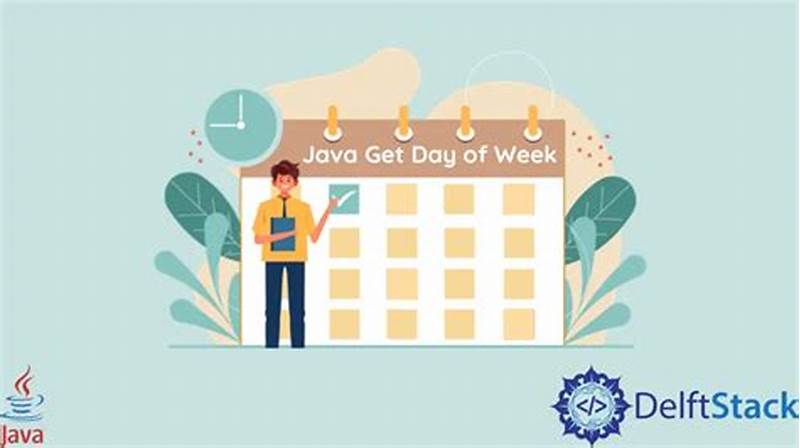 Java Calendar Get Day Of Week
