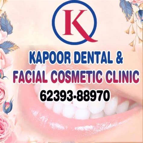 Kapoor dental and facial cosmetic clinic