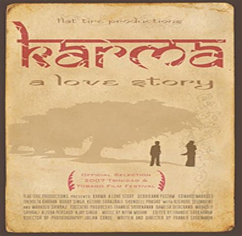 Karma: A Love Story (2007) film online,Frankie Sooknanan,Debbie Ann Pustam,Mahadeo Shivraj,Alisha Persaud,Julian Conde